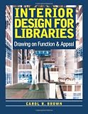 Interior Design for Libraries: Drawing on Function and Appeal