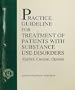 American Psyciatric Association Practice Guideline for the Treatment of Patients with Substance Use: Alcohol, Cocaine, Opoids (American Psychiatric Association Practice Guidelines)