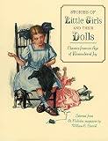 Stories of Little Girls and Their Dolls: Classics from an Age of Remembered Joy