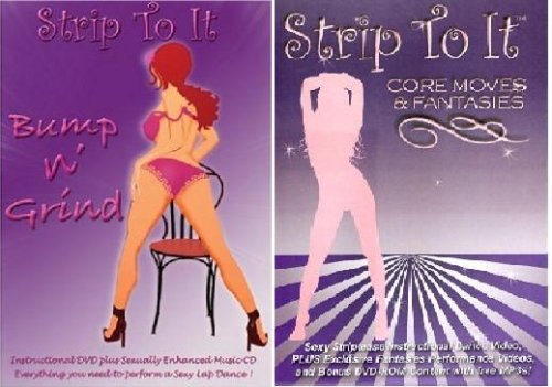 Strip to it - Bump & Grind + Core Moves and Fantasies - 2 DVD + CD Set