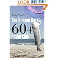 The Striped Bass 60+ Pound Club