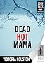 Dead Hot Mama: Loon Lake Fishing Mystery Series, Book 5