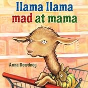 Llama Llama Mad at Mama | [Anna Dewdney]