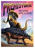 Prehistoric record breakers