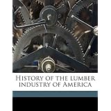 history of the lumber industry of america