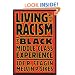 Living with Racism: The Black Middle-Class Experience