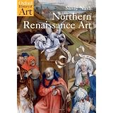 Northern Renaissance Art (Oxford History of Art)by Susie Nash