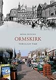 Ormskirk : through time