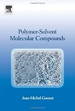 Polymer-Solvent Molecular Compounds