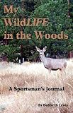 My Wildlife in the Woods