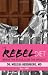  : The Rebel Diet: Break the Rules, Lose the Weight