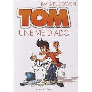 Tom, Tome 1 : Une vie d'ado