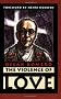 The Violence of Love