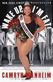 Camryn Manheim in the book Wake Up, I'm Fat! [Paperback]