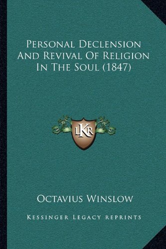 Personal Declension And Revival Of Religion In The Soul (1847)