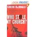 Who Stole My Church?: What to Do When the Church You Love Tries to Enter the 21st Century