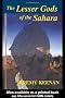 The Lesser Gods of the Sahara: Social Change and Indigenous Rights: Social Change and Contested Terrain (Cass Series--History and Society in the Islamic World)