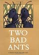 Two Bad Ants