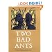 Two Bad Ants