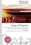 Siege of Belgrade: Fall of Constantinople, Mehmed II, Belgrade, Kingdom of Hungary,Christendom, László Hunyadi, John of Capistrano, Serbian Despotate, Battle of Ankar, Stefan Lazarevic