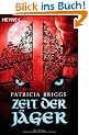Zeit der J�ger: Mercy Thompson 4 - Roman