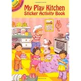 My Play Kitchen Sticker Activity Book (Dover Little Activity Books) ~ Cathy Beylon