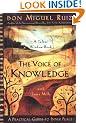 The Voice of Knowledge: A Practical Guide to Inner Peace (Toltec Wisdom)