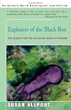 Explorers of the Black Box: The Search for the Cellular Basis of Memory