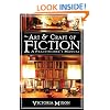 The Art & Craft of Fiction: A Practitioner's Manual