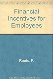 Financial incentives for employees