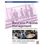 Business Process Management, Second Edition: Practical Guidelines to Successful Implementations