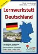 Lernwerkstatt Deutschland: Die deutschen Bundesl�nder und ihre Besonderheiten - Interessantes und Erstaunliches