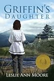 Griffin's Daughter (The Griffin's Daughter Series)