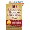 50 Successful Harvard Application Essays: What Worked for Them Can Help You Get Into the College of Your Choice (Harvard Crimson)