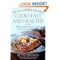 The Gluten-Free Gourmet Cooks Fast and Healthy: Wheat-Free and Gluten-Free with Less Fuss and Less Fat