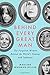 Behind Every Great Man: The Forgotten Women Behind the World's Famous and Infamous