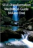 SELF-Transformation Meditation Guide, Volume One