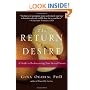 The Return of Desire: A Guide to Rediscovering Your Sexual Passion