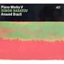 Vol. 5-Piano Works: Around Brazil