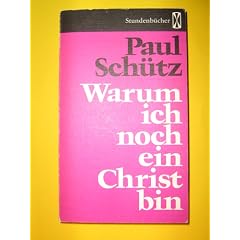 Warum ich noch ein Christ bin