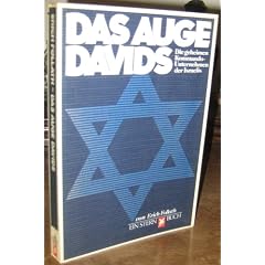 Das Auge Davids. Die geheimen Kommando- Unternehmen der Israelis.