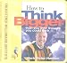 How to Think Bigger than you ever thought you could think