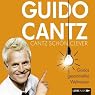 H&ouml;rbuch Cantz schön clever: Guidos gesammeltes Weltwissen