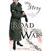 Road to War (My Story): A First World War Girl's Diary, 1916-1917