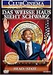Das wei�e Haus sieht schwarz