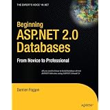 Beginning ASP.NET 2.0 Databases: From Novice to Professional (Beginning: From Novice to Professional)