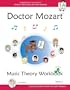 Doctor Mozart Music Theory Workbook Level 1a: In-Depth Piano Theory Fun for Children S Music Lessons and Homeschooling - Highly Effective for Beginner