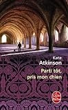 Parti t�t, pris mon chien