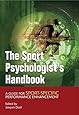 The Sport Psychologist's Handbook: A Guide for Sport-Specific Performance Enhancement