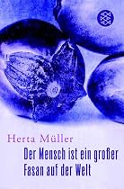Der Mensch ist ein gro&szlig;er Fasan auf der Welt: Eine Erz&auml;hlung